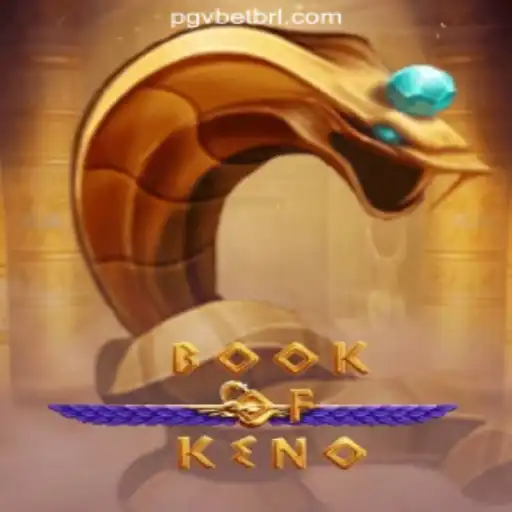 Discover the Exciting World of BookOfKeno on PGV.BET's Oficial Slots Brasil